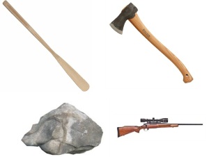 hunting rifles, axes, pick-axe handles, rocks